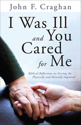 Book cover for I Was Ill and You Cared for Me