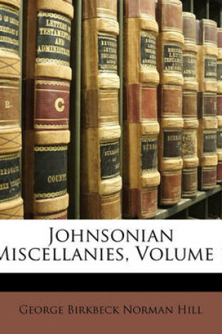 Cover of Johnsonian Miscellanies, Volume 1