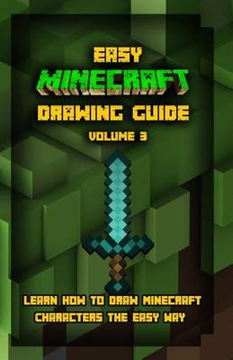 Book cover for Easy Minecraft Drawing Guide Volume 3