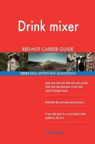 Cover of Drink mixer RED-HOT Career Guide; 2523 REAL Interview Questions