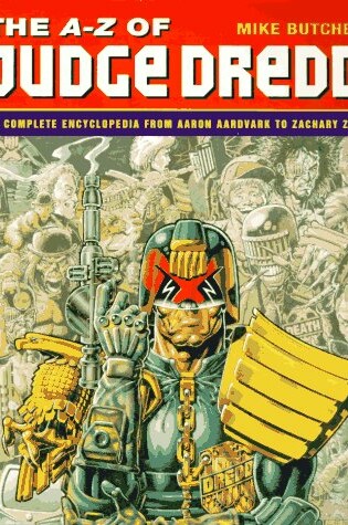 Cover of The A-Z of Judge Dredd