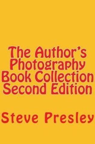 Cover of The Author's Photography Book Collection Second Edition