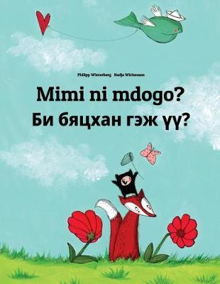 Book cover for Mimi ni mdogo? Bi byatskhan gej üü?