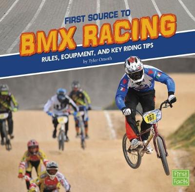 Book cover for First Sports Source First Source to BMX Racing Rules, Equipment, and Key Riding Tips