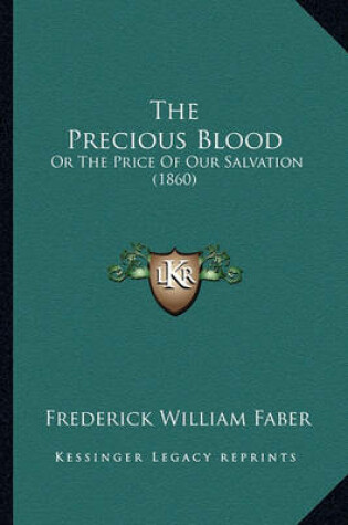 Cover of The Precious Blood the Precious Blood