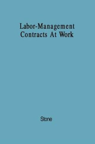 Cover of Labor-Management Contracts at Work