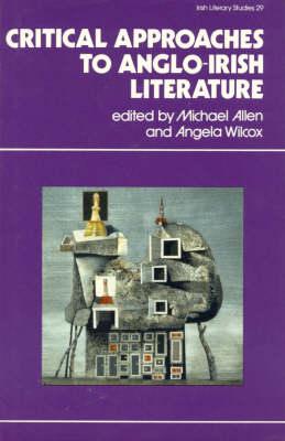 Book cover for Critical Approaches to Anglo-Irish Literature