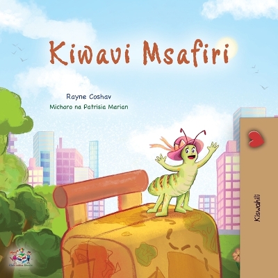 Book cover for The Traveling Caterpillar (Swahili Children's Book)