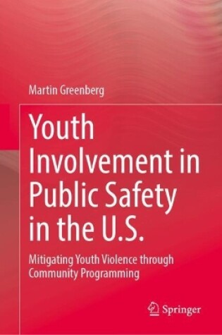 Cover of Youth Involvement in Public Safety in the United States