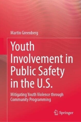 Cover of Youth Involvement in Public Safety in the United States