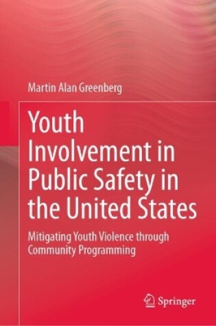 Cover of Youth Involvement in Public Safety in the United States