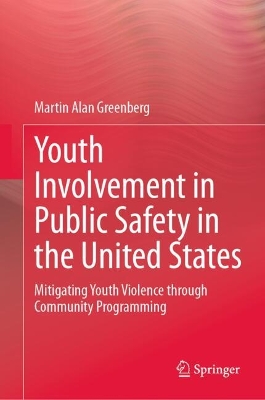 Book cover for Youth Involvement in Public Safety in the United States