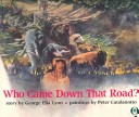 Book cover for Who Came Down That Road?