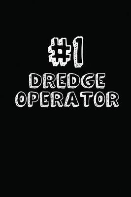 Book cover for #1 Dredge Operator