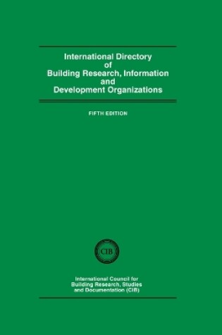 Cover of International Directory of Building Research Information and Development Organizations