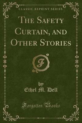 Book cover for The Safety Curtain, and Other Stories (Classic Reprint)