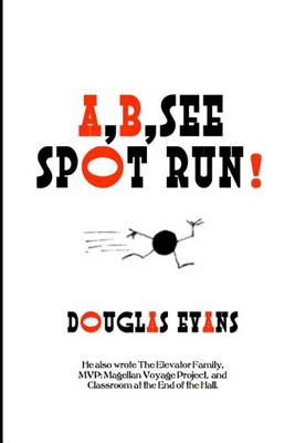 Book cover for A, B, See Spot Run