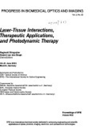 Cover of Laser-tissue Interactions, Therapeutic Applications, and Photodynamic Therapy