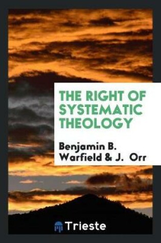 Cover of The Right of Systematic Theology