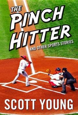 Book cover for The Pinch Hitter and Other Sports Stories