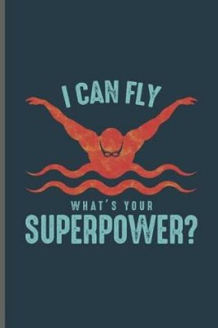 Cover of can fly What's your Superpower?