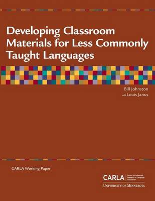 Book cover for Developing Classroom Materials for Less Commonly Taught Languages