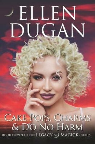 Cover of Cake Pops, Charms & Do No Harm