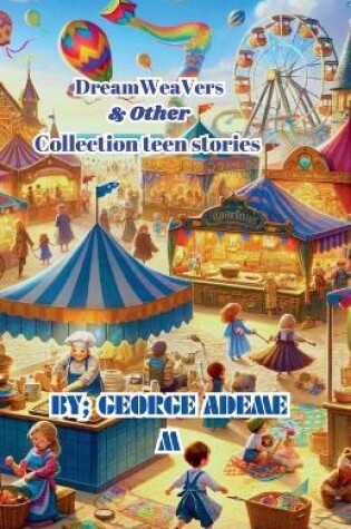 Cover of DreamWeaVers & Other collection teens stories