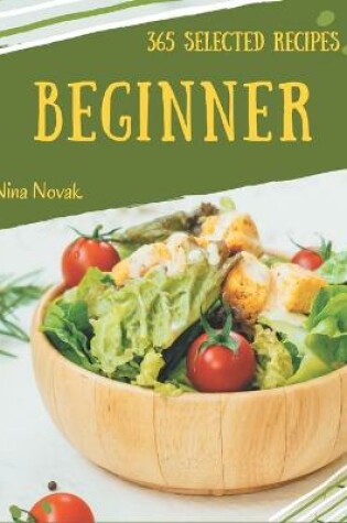 Cover of 365 Selected Beginner Recipes