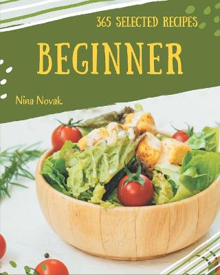 Book cover for 365 Selected Beginner Recipes