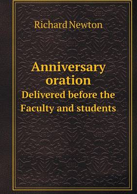 Book cover for Anniversary oration Delivered before the Faculty and students