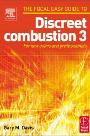 Cover of Focal Easy Guide to Discreet Combustion 3: For New Users and Professionals