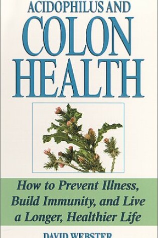 Cover of Acidophilus and Colon Health