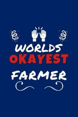 Cover of Worlds Okayest Farmer