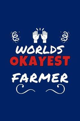Book cover for Worlds Okayest Farmer