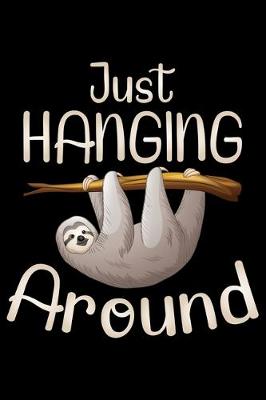Book cover for Just Hanging Around