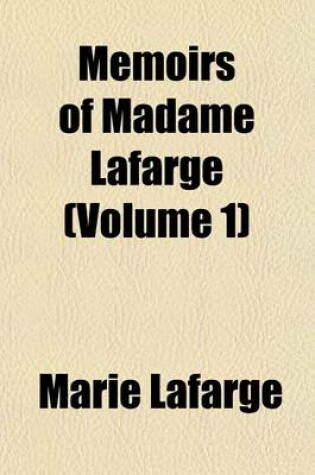 Cover of Memoirs of Madame LaFarge (Volume 1)