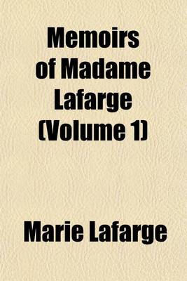 Book cover for Memoirs of Madame LaFarge (Volume 1)