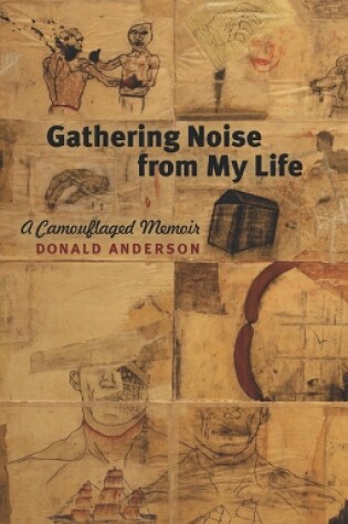 Cover of Gathering Noise from My Life