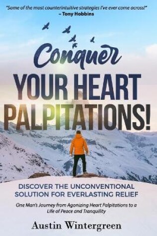 Cover of Conquer Your Heart Palpitations!