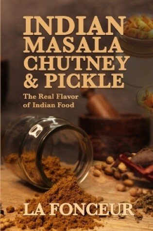 Cover of Indian Masala Chutney and Pickle (Black and White Edition)