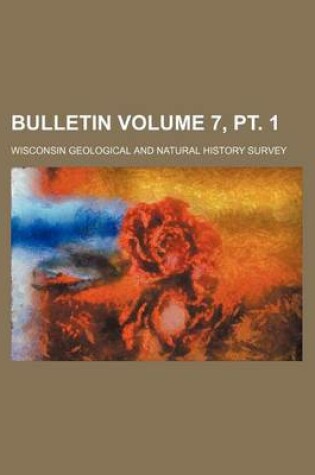 Cover of Bulletin Volume 7, PT. 1