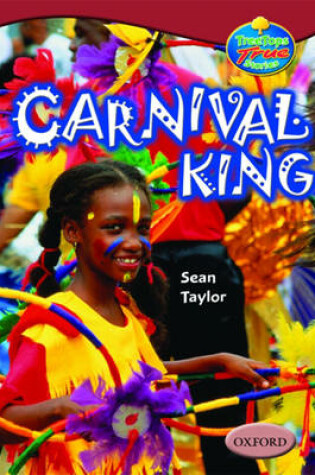 Cover of Oxford Reading Tree: Levels 15-16: Treetops True Stories: Carnival King