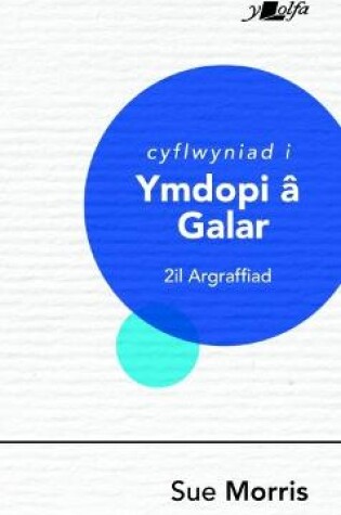 Cover of Darllen yn Well: Cyflwyniad i Ymdopi â Galar
