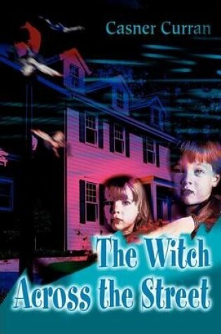 Cover of The Witch Across the Street