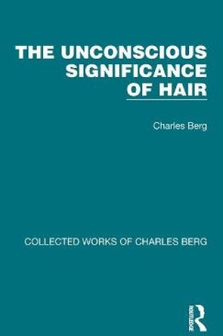 Cover of The Unconscious Significance of Hair