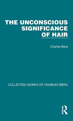 Cover of The Unconscious Significance of Hair