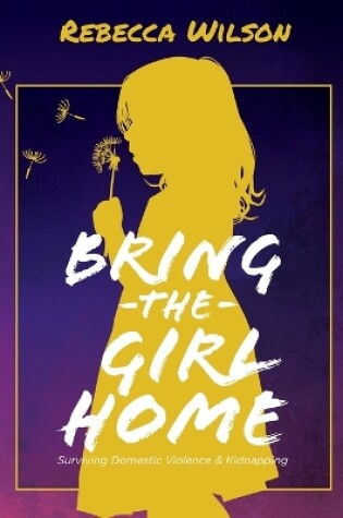 Cover of Bring the Girl Home