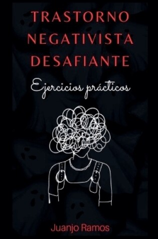 Cover of Trastorno negativista desafiante