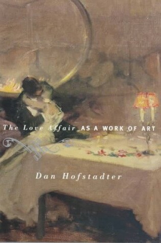 Cover of The Love Affair as a Work of Art